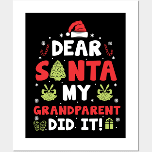 Dear Santa My Grandparent Did It Funny Xmas Gifts Posters and Art